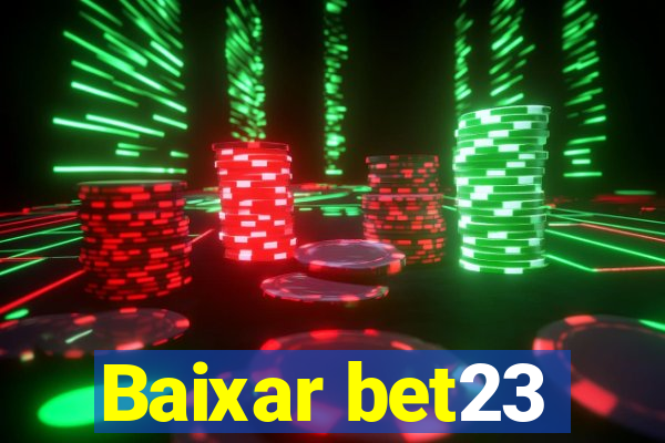 Baixar bet23